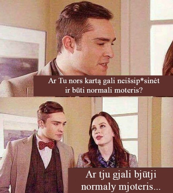 Ar gali būti normali moteris? | Lol.lt