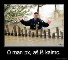demotyvacija.lt_O-man-px-as-is-kaimo.-_130218419816.jpg