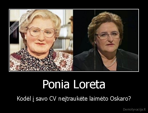 demotyvacija.lt_Ponia-Loreta-Kodel-i-savo-CV-neitraukete-laimeto-Oskaro_138182033783.jpg