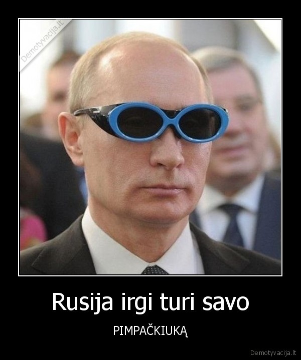 demotyvacija.lt_Rusija-irgi-turi-savo-PI