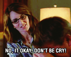 it-okay-dont-be-cry.gif